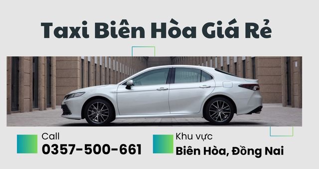 Xe Taxi Biên Hòa Giá Rẻ 24/7 – Gọi Ngay 0779661808